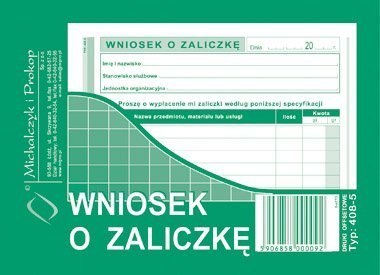 408-5 Wniosek o zaliczkę MICHALCZYK&PROKOP A6 40 kartek 408-5 Wniosek o zaliczkę MICHALCZYK&PROKOP A6 40 kartek