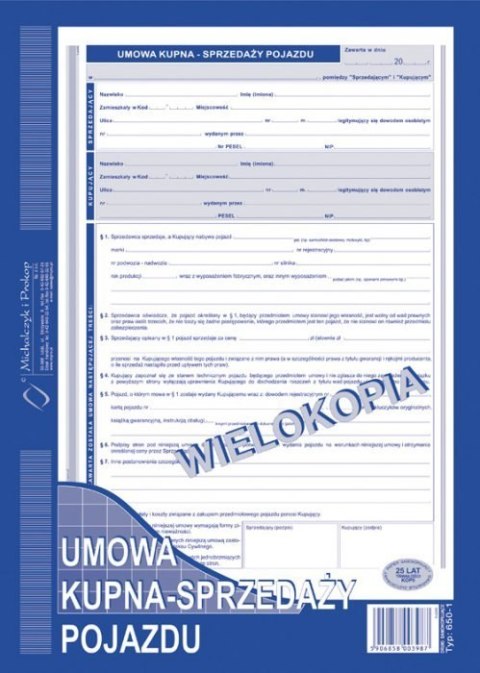 650-1 Umowa kupna - sprzedaży pojazdu MICHALCZYK&PROKOP A4 40 kartek 650-1 Umowa kupna - sprzedaży pojazdu MICHALCZYK&PROKOP A4 40 kartek