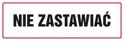 Znak TDC, Nie zastawiać Znak TDC, Nie zastawiać